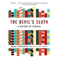 The Devil's Cloth: A History of Stripes