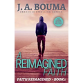 A Reimagined Faith