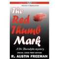 The Red Thumb Mark (Large Print Edition)
