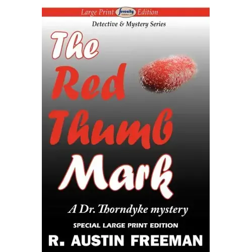 The Red Thumb Mark (Large Print Edition)