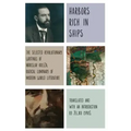 Harbors Rich with Ships: The Selected Revolutionary Writings of Miroslav Krleza, Radical Luminary of Modern World Literature