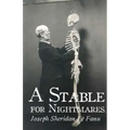 A Stable for Nightmares