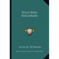 Wild Bird Neighbors