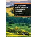 Site Assessment and Remediation for Environmental Engineers