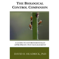 The Biological Control Companion: A Guide to Environmentally Appropriate Pest Management