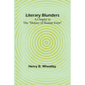 Literary Blunders: A Chapter in the "History of Human Error"