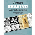 Vintage Shaving Advertisements: Razors, Soaps and Strops of the Early 1900s