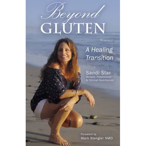 Beyond Gluten: A Healing Transition