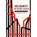 Solidarity Beyond Bars: Unionizing Prison Labour