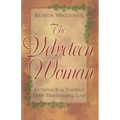 The Velveteen Woman: Becoming Real Through God's Transforming Love