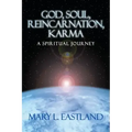 God, Soul, Reincarnation, Karma: A Spiritual Journey
