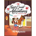 Zoey's Great Adventures - Learns to Talk: The healing power of horse therapy