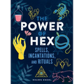 The Power of Hex: Spells, Incantations, and Rituals