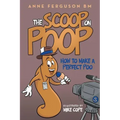 The Scoop on Poop: How to Make a Perfect Poo