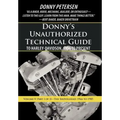 Donny's Unauthorized Technical Guide to Harley-Davidson, 1936 to Present: Volume V: Part I of II-The Shovelhead: 1966 to 1985
