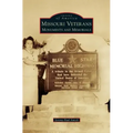 Missouri Veterans: Monuments and Memorials