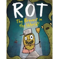 Rot, the Bravest in the World!