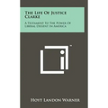 The Life of Justice Clarke: A Testament to the Power of Liberal Dissent in America