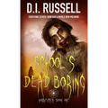 Horrificata Book 1: School's Dead Boring