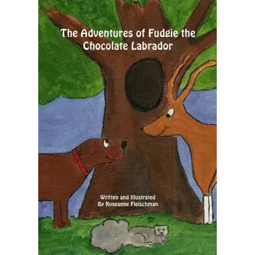 The Adventures of Fudgie the Chocolate Labrador