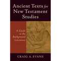Ancient Texts for New Testament Studies: A Guide to the Background Literature