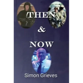 Then & Now