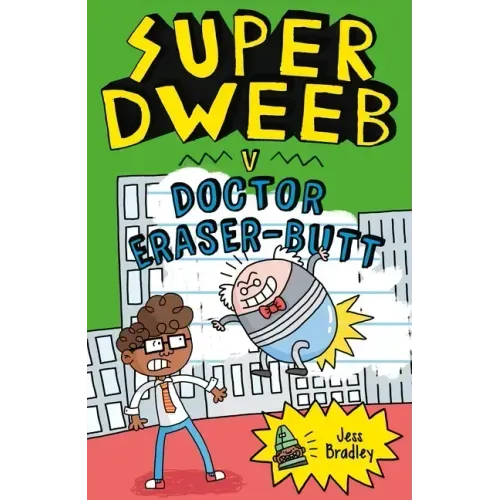 Super Dweeb V Doctor Eraser-Butt