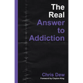The Real Answer to Addiction