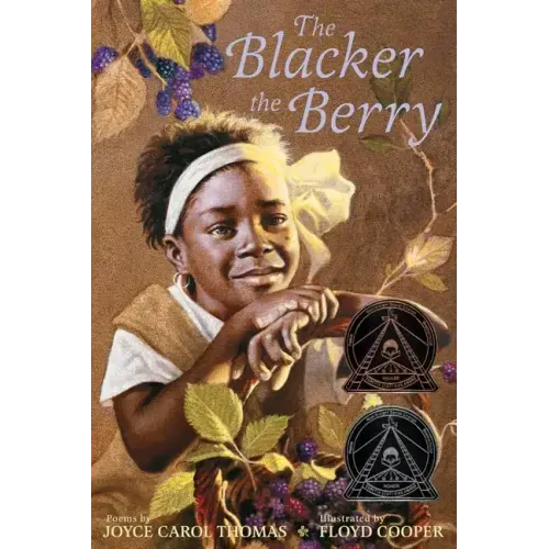 The Blacker the Berry: A Coretta Scott King Award Winner