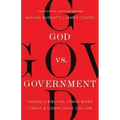 God vs. Government: Taking a Biblical Stand When Christ and Compliance Collide
