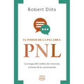 Poder de la Palabra: Pnl, El