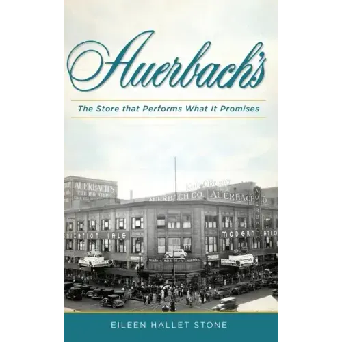 F. Auerbach & Bros. Department Store: The Store That Performs What It Promises