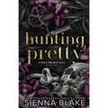 Hunting Pretty