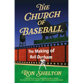 The Church of Baseball: The Making of Bull Durham