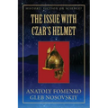 The Issue with Czar's Helmet