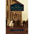 Around Bellows Falls: Rockingham, Westminster, and Saxtons River
