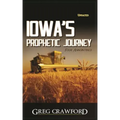 Iowa's Prophetic Journey