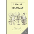 Life at Loon Lake: A Children's Mystery Adventure Chapter Book, Ages 8-11 years