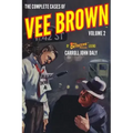 The Complete Cases of Vee Brown, Volume 2