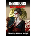 Insidious Assassins