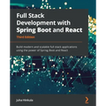 Full Stack Development with Spring Boot and React - Third Edition: Build modern and scalable web applications using the power of Java and React