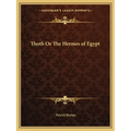 Thoth or the Hermes of Egypt