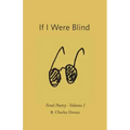 If I Were Blind: Feral Poetry