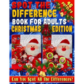 Spot the Difference Book for Adults: Christmas Edition - Fun Christmas Picture Puzzles - Can You Spot all the Festive Differences?