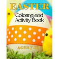 Easter Coloring & Activity Book: Ages 7 - 12