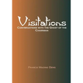 Visitations Conversations with the Ghost of the Chairman