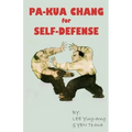 Pa-Kua Chang for Self Defense