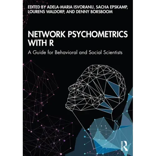 Network Psychometrics with R: A Guide for Behavioral and Social Scientists