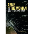 Arms and the Woman: The Shattered Glass Ceiling