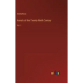 Annals of the Twenty-Ninth Century: Vol. I